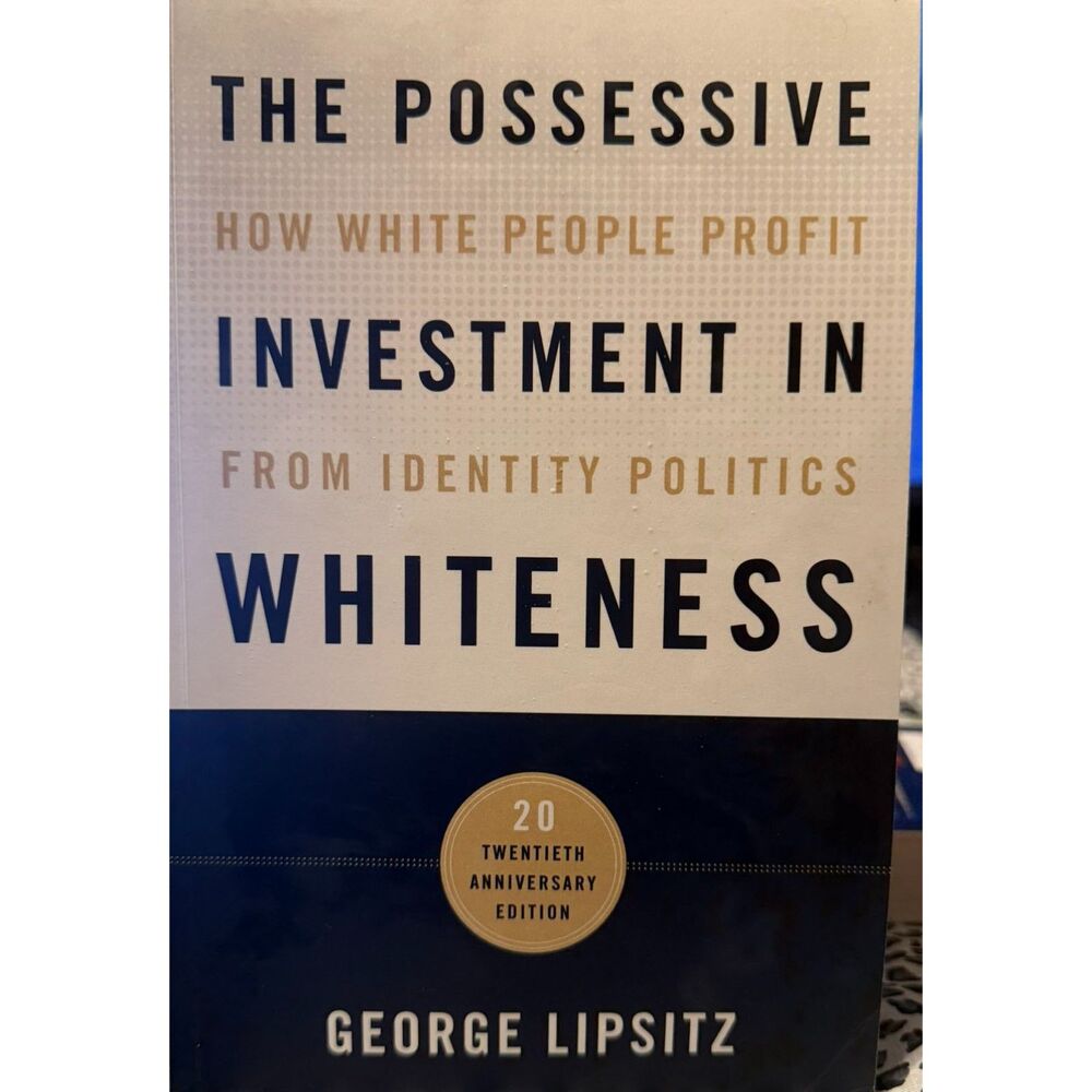 #207 - The Possessive Investment in Whiteness - George Lipsitz
